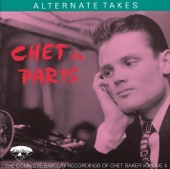 Chet In Paris, Vol. 4: Alternate Takes artwork