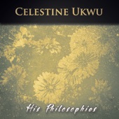 Celestine Ukwu - Obialu Be Onye Abia Gbuwia