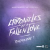 Chronicles of a Fallen Love (Remixes), Pt. 1 - Single, 2013