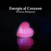 Stream & download Energía al Corazón: Música Relajante de la Naturaleza para Masajes y Reiki