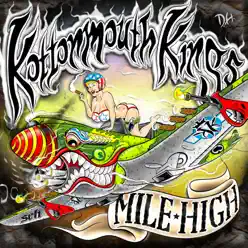 Mile High (Deluxe) - Kottonmouth Kings Mile High (Deluxe) - Kottonmouth Kings