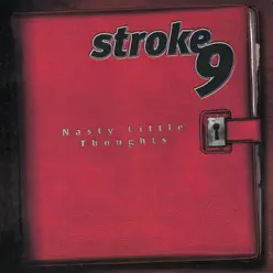 Nasty Little Thoughts - Stroke 9