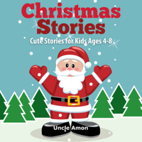Uncle Amon - Christmas Stories: Cute Stories for Kids Ages 4-8 (Unabridged) artwork