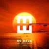 Go Back (feat. Hayley Warner) [Remixes] - Single album lyrics, reviews, download