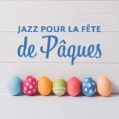 Jazz pour la fête de Pâques: Piano et saxophone parfait, Petit-déjeuner et dîner de Pâques, Temps en famille, Joyeuses Pâques 2018 artwork