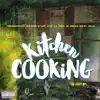 Kitchen Cooking album lyrics, reviews, download