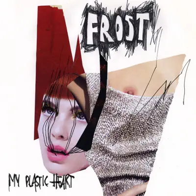 My Plastic Heart - Single - Frost