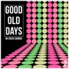 Good Old Days, Vol. 2 - Nu Disco Sounds, 2018