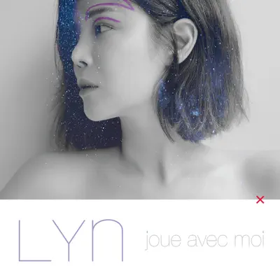 Joue Avec Moi - EP - Lyn