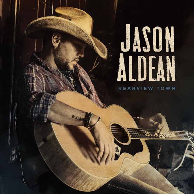 Jason Aldean Rearview Town Album Cover