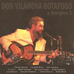 Y Amigos, Vol. 1 - Don Vilanova / Botafogo Y Amigos, Vol. 1 - Don Vilanova / Botafogo