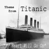 My Heart Will Go On (Theme from Titanic) [Live] - Single album lyrics, reviews, download