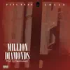 A Million Diamonds - Single album lyrics, reviews, download