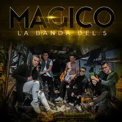 Mágico - La Banda Del 5 Mágico - La Banda Del 5