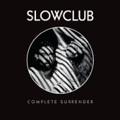 Slow Club - Tears of Joy