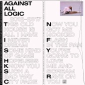 Against All Logic - I Never Dream