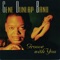 The Lights Went Out And... - Gene Dunlap Band lyrics