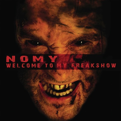 Welcome to My Freakshow - Nomy