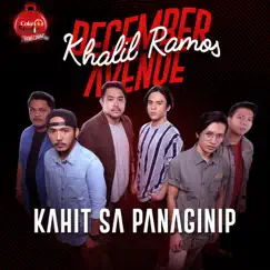 Kahit Sa Panaginip (feat. Khalil Ramos) - Single by December Avenue album reviews, ratings, credits