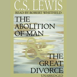 The Abolition Of Man And The Great Divorce - 