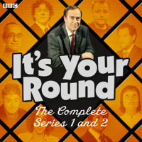 Angus Deayton, Paul Powell & Benjamin Partridge - It’s Your Round: The Complete Series 1 and 2: The BBC Radio 4 Comedy Panel Show (Original Recording) artwork