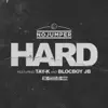 Hard (feat. Tay-K and BlocBoy JB) - Single album lyrics, reviews, download