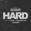 Stream & download Hard (feat. Tay-K and BlocBoy JB) - Single