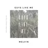 Stream & download Guys Like Me - Single