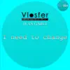 Stream & download I Need to Change - Single