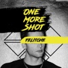 One More Shot - Single
