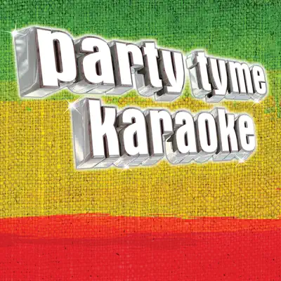 Party Tyme Karaoke - Reggae Hits 1 - Party Tyme Karaoke