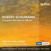 Schumann: Complete Symphonic Works album lyrics, reviews, download