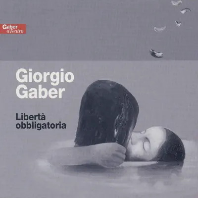 Libertà obbligatoria - Giorgio Gaber