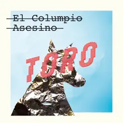 Toro (Remixes) - El Columpio Asesino
