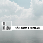Här som i himlen (feat. Olow Sjöblom, Urban & Carina Ringbäck & Sarah Lundback Bell) - Du är älskad