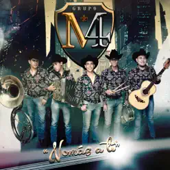 Nomás a Tí - Single - Grupo M4 Nomás a Tí - Single - Grupo M4