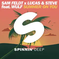 Summer On You (feat. Wulf) - Single by Sam Feldt & Lucas & Steve album reviews, ratings, credits