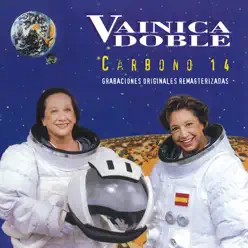 Carbono 14 (Grabaciones Originales) [Remasterizadas] - Vainica Doble