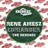 Stream & download Coriander (The Remixes) - Single