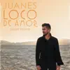 Loco de Amor (Deluxe Edition) album lyrics, reviews, download