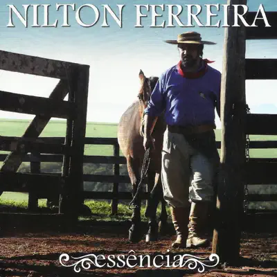 Essência - Nilton Ferreira