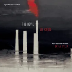 The Devil We Know (Original Motion Picture Soundtrack) by Brian Tyler album reviews, ratings, credits