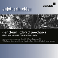 clair-obscur Saxophonquartett, Siberian State Symphony Orchestra & Vladimir Lande - Enjott Schneider: Clair-Obscur – Colors of Saxophones artwork