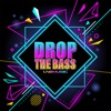 Drop the Bass
