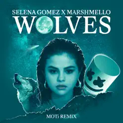 Wolves (MOTi Remix) - Single - Marshmello Wolves (MOTi Remix) - Single - Marshmello