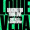 Dancing For Your Love (feat. Cindy Mizelle & Sharon Bryant) [DJ Version] artwork