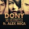 Mi Hermosa (feat. Alex Mica) - Dony lyrics