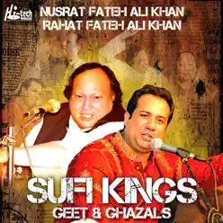 Sufi Kings - Geet & Ghazals - Nusrat Fateh Ali Khan Sufi Kings - Geet & Ghazals - Nusrat Fateh Ali Khan