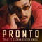Pronto (feat. Cozman & Agon Amiga) - Onat lyrics