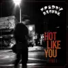 "Hot Like You (Fire)" [feat. Jimmy Cozier & Crystal Kay] - Single album lyrics, reviews, download